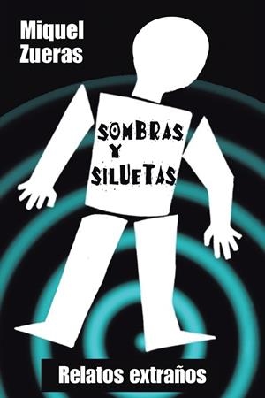SOMBRAS Y SILUETAS | 9788491122692 | ZUERAS, MIGUEL