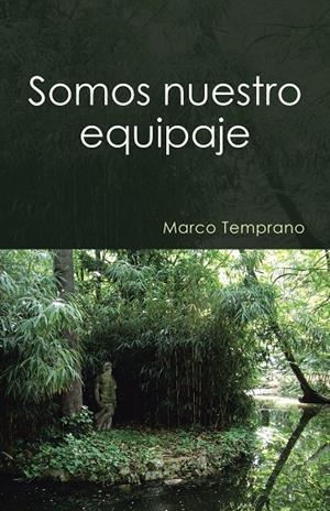 SOMOS NUESTRO EQUIPAJE | 9788491123606 | TEMPRANO, MARCO