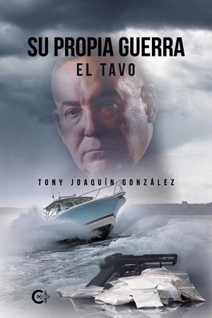 SU PROPIA GUERRA | 9788418104107 | JOAQUÍN GONZÁLEZ, TONY