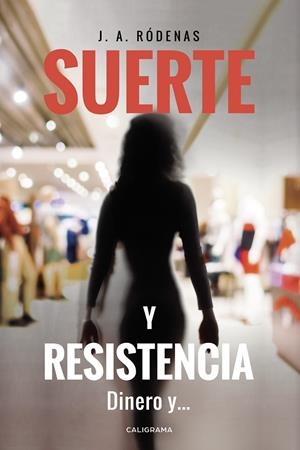 SUERTE Y RESISTENCIA | 9788417669089 | RÓDENAS, J.A.