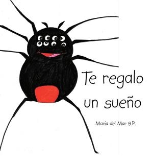 TE REGALO UN SUEÑO | 9788491127147 | SAIZ, MARÍA DEL MAR