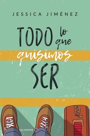 TODO LO QUE QUISIMOS SER | 9788417717049 | JIMÉNEZ, JESSICA