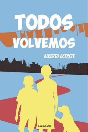 TODOS VOLVEMOS | 9788417483487 | ACERETE, ALBERTO
