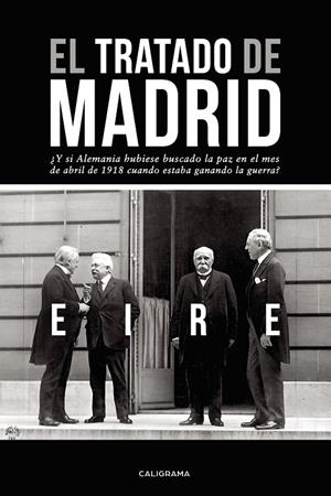 TRATADO DE MADRID, EL | 9788417772994 | EIRE,