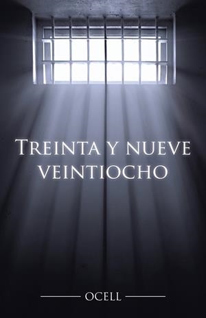TREINTA Y NUEVE VEINTIOCHO | 9788491121916 | OCELL