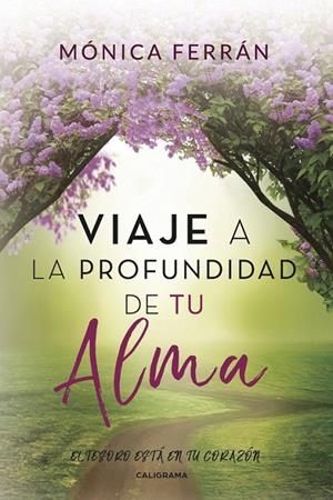 VIAJE A LA PROFUNDIDAD DE TU ALMA | 9788417234782 | FERRÁN, MÓNICA