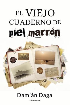 VIEJO CUADERNO DE PIEL MARRÓN, EL | 9788417533168 | DAGA, DAMIÁN