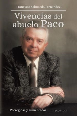 VIVENCIAS DEL ABUELO PACO | 9788417447380 | SABUCEDO FERNÁNDEZ, FRANCISCO