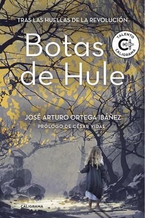 BOTAS DE HULE | 9788417234447 | ORTEGA IBÁÑEZ, JOSÉ ARTURO