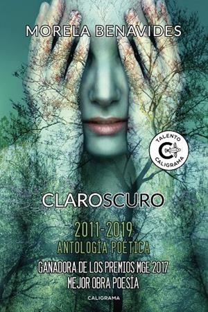 CLAROSCURO 2011-2019. ANTOLOGÍA POÉTICA | 9788417483401 | BENAVIDES, MORELA