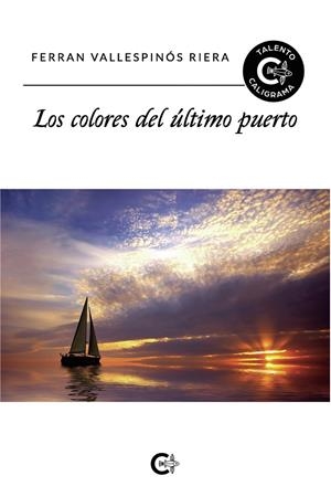 COLORES DEL ÚLTIMO PUERTO, LOS | 9788417813307 | VALLESPINÓS  RIERA, FERRAN