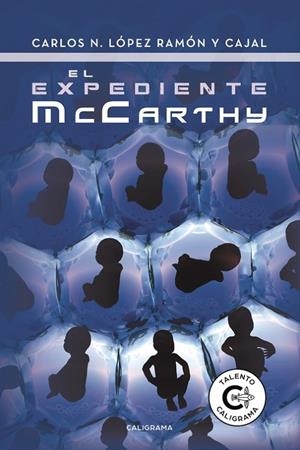 EXPEDIENTE MCCARTHY, EL | 9788491128748 | LÓPEZ RAMÓN Y CAJAL, CARLOS N.