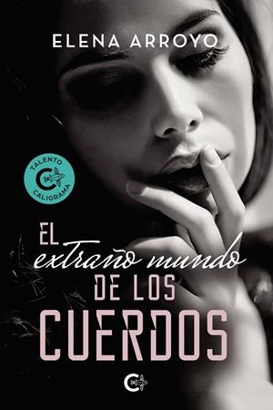 EXTRAÑO MUNDO DE LOS CUERDOS, EL | 9788418548529 | ARROYO, ELENA