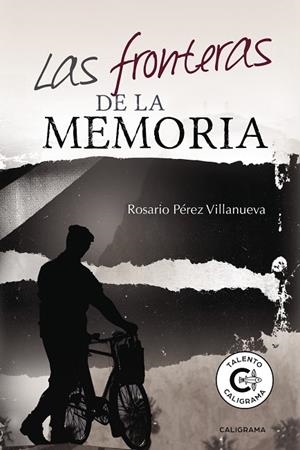 FRONTERAS DE LA MEMORIA, LAS | 9788417426118 | PÉREZ VILLANUEVA, ROSARIO