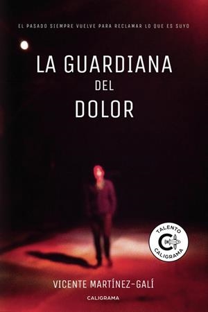 GUARDIANA DEL DOLOR, LA | 9788417483302 | MARTÍNEZ-GALÍ, VICENTE