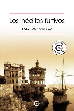 INÉDITOS FURTIVOS, LOS | 9788418369841 | ORTEGA, SALVADOR