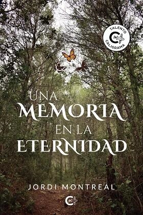 MEMORIA EN LA ETERNIDAD, UNA | 9788418238208 | MONTREAL, JORDI