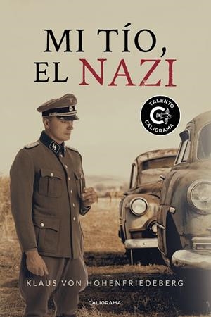 MI TÍO, EL NAZI | 9788417915049 | VON HOHENFRIEDEBERG, KLAUS