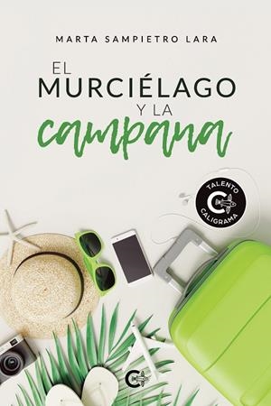 MURCIÉLAGO Y LA CAMPANA, EL | 9788418310409 | SAMPIETRO LARA, MARTA