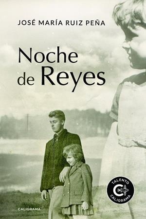 NOCHE DE REYES | 9788417335960 | RUIZ PEÑA, JOSÉ MARÍA