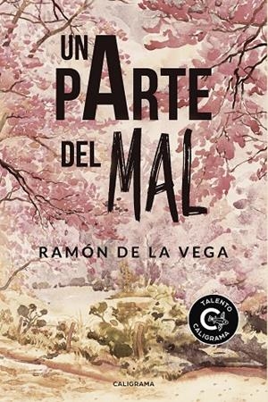 PARTE DEL MAL, UNA | 9788417447076 | DE LA VEGA, RAMÓN