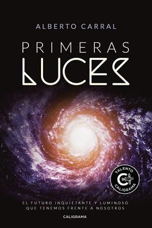 PRIMERAS LUCES | 9788417234805 | CARRAL, ALBERTO