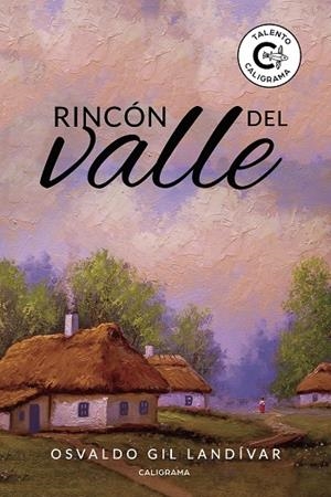 RINCÓN DEL VALLE | 9788417813536 | GIL LANDÍVAR, OSVALDO