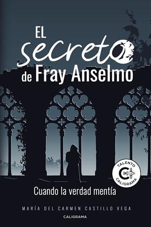 SECRETO DE FRAY ANSELMO, EL | 9788417772796 | CASTILLO VEGA, MARÍA DEL CARMEN