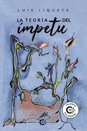 TEORÍA DEL ÍMPETU, LA | 9788417856298 | LIQUETE, LUIS
