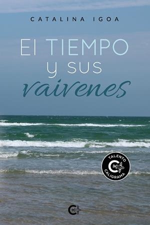 TIEMPO Y SUS VAIVENES, EL | 9788418310232 | IGOA, CATALINA