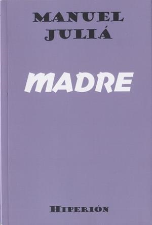MADRE | 9788490021712 | JULIÁ, MANUEL