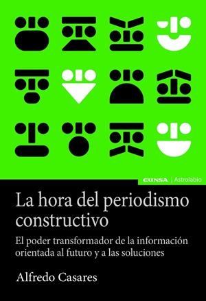 HORA DEL PERIODISMO CONSTRUCTIVO, LA | 9788431335625 | CASARES CORRALES, ALFREDO