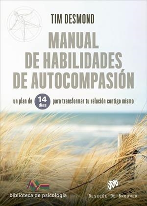 MANUAL DE HABILIDADES DE AUTOCOMPASION | 9788433031334 | DESMOND, TIM