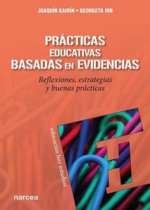 PRÁCTICAS EDUCATIVAS BASADAS EN EVIDENCIAS | 9788427728028 | GAIRÍN SALLÁN, JOAQUÍN / ION, GEORGETA
