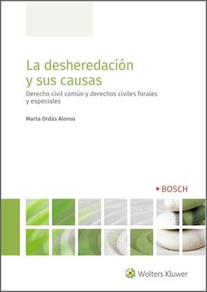 DESHEREDACION Y SUS CAUSAS : DERECHO COMUN Y CIVILES FORALES | 9788490904985 | ORDÁS ALONSO, MARTA