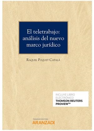 TELETRABAJO, EL : ANÁLISIS DEL NUEVO MARCO JURÍDICO (PAPEL + E-BOOK) | 9788413457147 | POQUET CATALÁ, RAQUEL