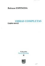 OBRAS COMPLETAS (1962-2011) | 9788418588303 | ESPINOSA, BALTASAR