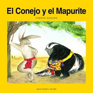 CONEJO Y EL MAPURITE, EL | 9789802570065 | PAZ IPUANA, RAMÓN