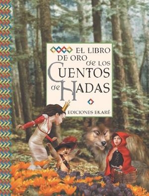 LIBRO DE ORO DE LOS CUENTOS DE HADAS, EL | 9789802572809 | URIBE, VERÓNICA