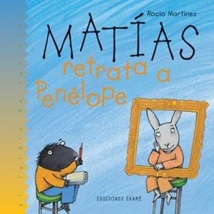 MATÍAS RETRATA A PENÉLOPE | 9788493306038 | MARTÍNEZ, ROCÍO