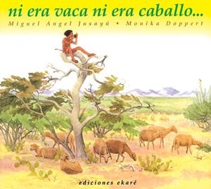 NI ERA VACA, NI ERA CABALLO... | 9789802572120 | JUSAYÚ, MIGUEL ANGEL