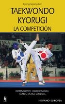 TAEKWONDO KYORUGI. LA COMPETICIÓN | 9788425513763 | LEE, KYONG MYONG