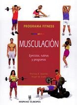 PROGRAMA FITNESS. MUSCULACIÓN | 9788425513398 | BAECHLE, THOMAS R. / EARLE, ROGER W.