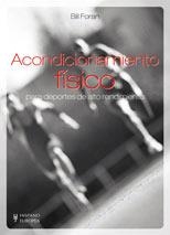 ACONDICIONAMIENTO FÍSICO PARA DEPORTES DE ALTO RENDIMIENTO | 9788425516962 | FORAN, BILL