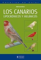 CANARIOS LIPOCRÓMICOS Y MELÁNICOS, LOS | 9788425519482 | CUEVAS MARTÍNEZ, RAFAEL