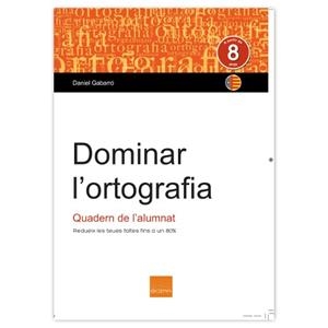DOMINAR L'ORTOGRAFIA. QUADERN DE L'ALUMNAT (VALENCIÀ) | 9788415218456 | GABARRÓ BERBEGAL, DANIEL