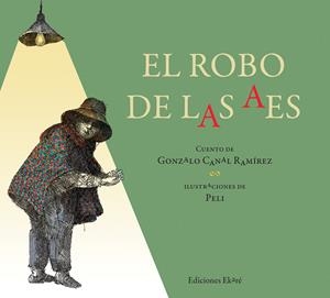 ROBO DE LAS AES, EL | 9788493842970 | CANAL RAMÍNEZ, GONZALO