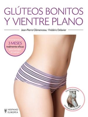GLÚTEOS BONITOS Y VIENTRE PLANO | 9788425520563 | DELAVIER, FRÉDÉRIC / CLÉMENCEAU, JEAN-PIERRE