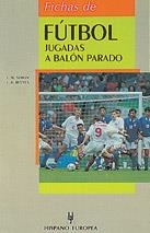 FICHAS DE FÚTBOL. JUGADAS A BALÓN PARADO | 9788425511592 | SIMON, J. M. / REEVES, J. A.