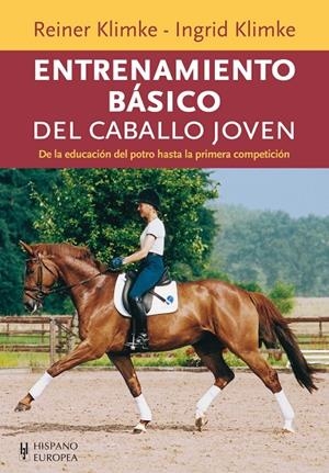 ENTRENAMIENTO BÁSICO DEL CABALLO JOVEN | 9788425520082 | KLIMKE, REINER / KLIMKE, INGRID